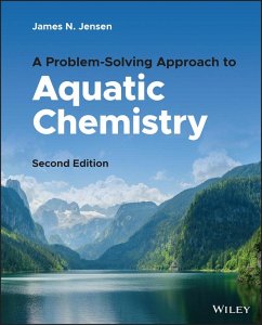 A Problem-Solving Approach to Aquatic Chemistry (eBook, ePUB) - Jensen, James N.
