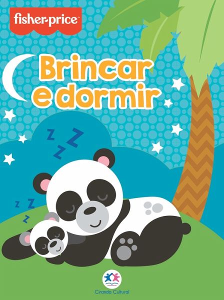 Fisher-Price - Brincar e dormir (eBook, ePUB)