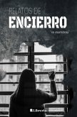 Relatos de Encierro: En Cuarentena (eBook, ePUB)