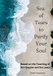 Sea of Tears to Purify Your Soul: Based... - Bild 1