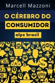 O Cérebro Do Consumidor (eBook, ePUB)