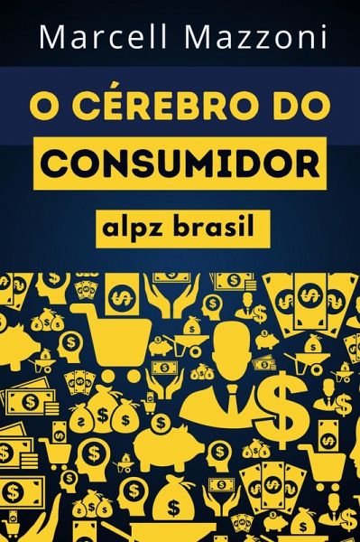 O Cérebro Do Consumidor (eBook, ePUB) O Cérebro Do Consumidor (eBook, ePUB)