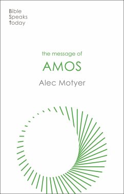 The Message of Amos (eBook, ePUB) - Motyer, Alec