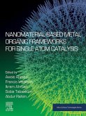 Nanomaterial-Based Metal Organic Frameworks for Single Atom Catalysis (eBook, ePUB)