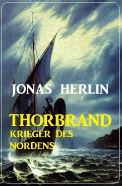 Thorbrand - Krieger des Nordens (eBook, ePUB) - Herlin, Jonas