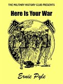 Here Is Your War (eBook, ePUB)