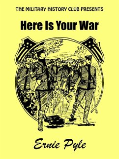 Here Is Your War (eBook, ePUB) - Pyle, Ernie
