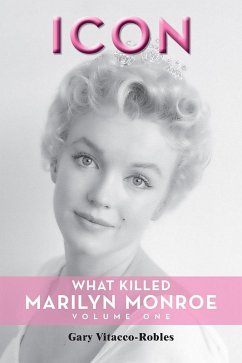 Icon: What Killed Marilyn Monroe, Volume One (eBook, ePUB) Cover Icon: What Killed Marilyn Monroe, Volume One (eBook, ePUB)