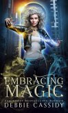 Embracing Magick (The Witch Blood Chronicles, #3) (eBook, ePUB)