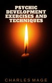 Psychic Development Exercises and Techniques (eBook, ePUB)