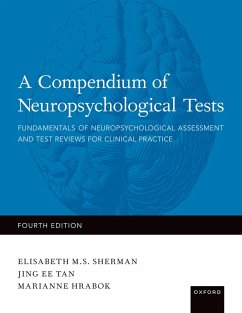 A Compendium of Neuropsychological Tests (eBook, PDF) - Sherman, Elisabeth; Hrabok, Marianne