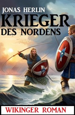 Krieger des Nordens: Wikinger Roman (eBook, ePUB) - Herlin, Jonas