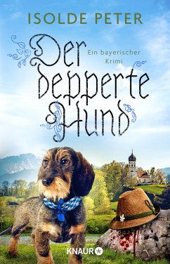 Der depperte Hund / Daisy Dollinger ermittelt Bd.2 (Mängelexemplar) - Peter, Isolde