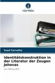 Identitätskonstruktion in der Literatur der Zeugen Jehovas