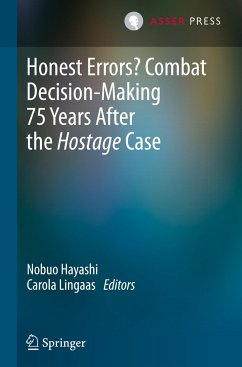 Honest Errors? Combat Decision-Making 75 Years After the Hostage Case