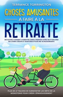 Cover Choses Amusantes à Faire à la Retraite (eBook, ePUB)