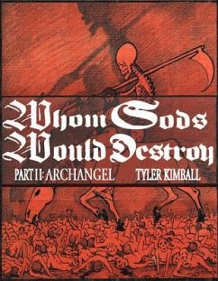 Whom Gods Would Destroy, Part II (eBook, ePUB) - Kimball, Tyler