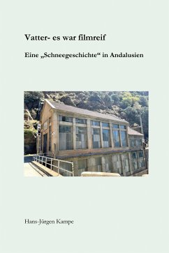 Vatter - es war filmreif (eBook, ePUB) - Kampe, Hans-Jürgen