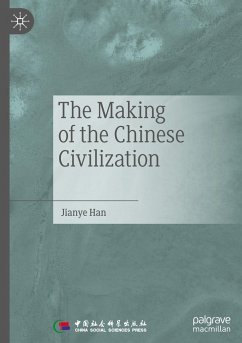 The Making of the Chinese Civilization - Han, Jianye