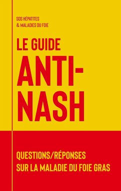 Le guide anti-NASH - SOS hépatites et maladies du foie, Fédération
