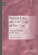 Walker Percy and the Crisis of Meaning - Bild 1