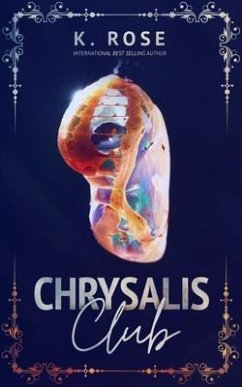 Chrysalis Club (eBook, ePUB) - Rose, K.