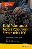 Build Autonomous Mobile Robot from Scratch using ROS