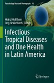 Infectious Tropical Diseases and One Health in Latin America