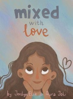 Mixed with Love (eBook, ePUB) - Smith, Jordyn