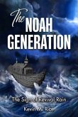 The Noah Generation; The Sign of Revival Rain (eBook, ePUB)