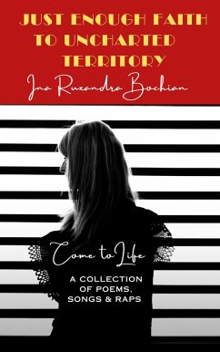 Cover Just Enough Faith to Uncharted Territory: Come to Life (eBook, ePUB)