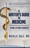 A Writer's Guide to Medicine: Volume 1 (eBook, ePUB)