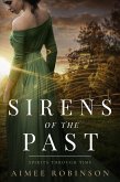 Sirens of the Past (Spirits Through Time, #2) (eBook, ePUB)