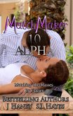 Alpha 1.0: Matching The Masses By Classes (Matchmaker, #1) (eBook, ePUB)