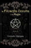 La Filosofia Occulta o la Magia (eBook, ePUB) La Filosofia Occulta o la Magia (eBook, ePUB)