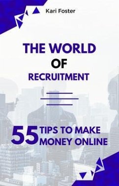 The World Of Recruitment (eBook, ePUB) - Foster, Kari