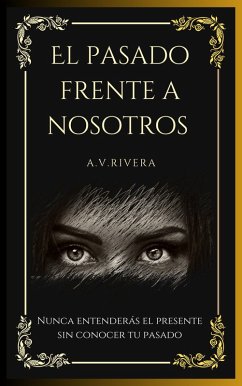 Cover El Pasado Frente a Nosotros (eBook, ePUB)