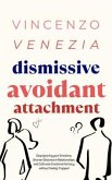 Dismissive Avoidant Attachment (eBook, ePUB)