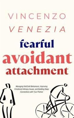 Fearful Avoidant Attachment (eBook, ePUB) - Venezia, Vincenzo