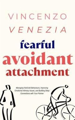 Fearful Avoidant Attachment (eBook, ePUB) - Venezia, Vincenzo