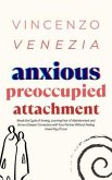 Anxious Preoccupied Attachment (eBook, ePUB)