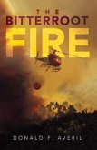The Bitterroot Fire (eBook, ePUB)