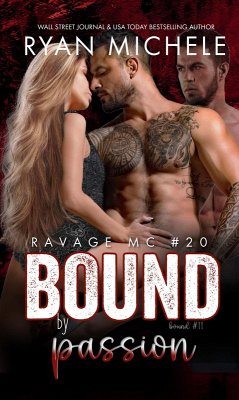 Bound by Passion (Ravage MC #20) (eBook, ePUB) - Michele, Ryan