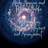 Masterminding Spiritual Intelligence and Management in Modern-Day Workplace. THE MADEI MANGORI / PITSHOU MOLEKA BOTHO / BISOISM STRATEGIC LEADERSHIP PERSPECTIVE (eBook, ePUB) Masterminding Spiritual Intelligence and Management in Modern-Day Workplace. THE MADEI MANGORI / PITSHOU MOLEKA BOTHO / BISOISM STRATEGIC LEADERSHIP PERSPECTIVE (eBook, ePUB)