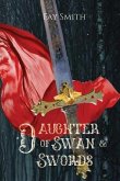 Daughter of Swan & Swords (eBook, ePUB)