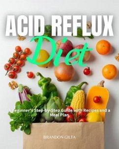 Acid Reflux Diet (eBook, ePUB) - Gilta, Brandon
