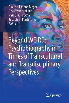 Beyond WEIRD: Psychobiography in Times of Transcultural and Transdisciplinary Perspectives (eBook, PDF)