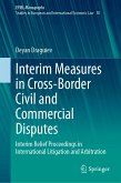 Interim Measures in Cross-Border Civil and Commercial Disputes (eBook, PDF)