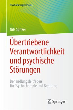 Übertriebene Verantwortlichkeit und psychische Störungen (eBook, PDF) - Spitzer, Nils