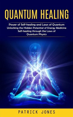 Quantum Healing - Jones, Patrick